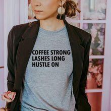 Load image into Gallery viewer, &#39;Coffee Strong Lashes Long Hustle On&#39; Heather Gray Graphic Tee - Moon Blossom Boutique
